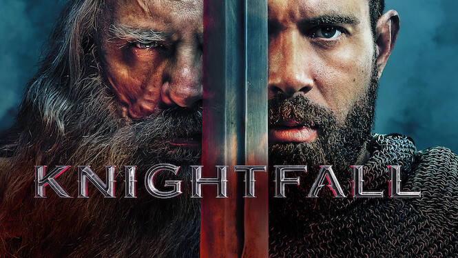 Knightfall (2019) Netflix Flixable