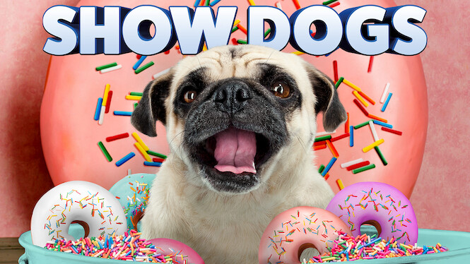 Show Dogs (2018) Netflix Flixable Show Dogs (2018) Netflix Flixable